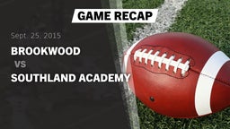 Recap: Brookwood  vs. Southland Academy  2015