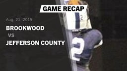 Recap: Brookwood  vs. Jefferson County  2015