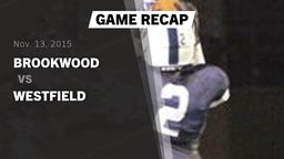 Recap: Brookwood  vs. Westfield  2015