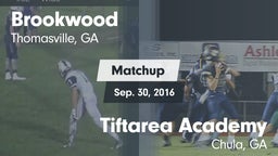 Matchup: Brookwood vs. Tiftarea Academy  2016