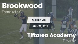 Matchup: Brookwood vs. Tiftarea Academy  2019