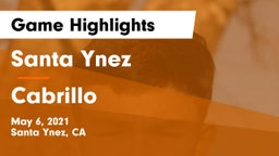 Santa Ynez  vs Cabrillo  Game Highlights - May 6, 2021