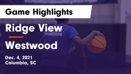 Ridge View  vs Westwood  Game Highlights - Dec. 4, 2021