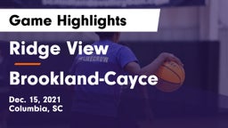 Ridge View  vs Brookland-Cayce  Game Highlights - Dec. 15, 2021