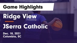 Ridge View  vs JSerra Catholic  Game Highlights - Dec. 18, 2021