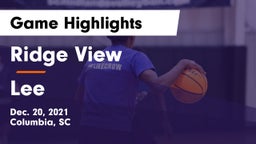 Ridge View  vs Lee Game Highlights - Dec. 20, 2021