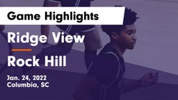 Ridge View  vs Rock Hill  Game Highlights - Jan. 24, 2022