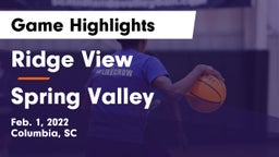 Ridge View  vs Spring Valley  Game Highlights - Feb. 1, 2022