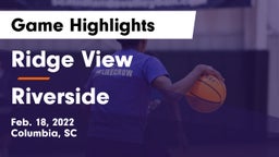 Ridge View  vs Riverside  Game Highlights - Feb. 18, 2022