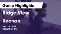 Ridge View  vs Keenan  Game Highlights - Jan. 16, 2023
