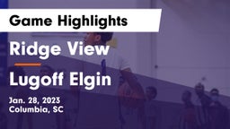 Ridge View  vs Lugoff Elgin  Game Highlights - Jan. 28, 2023