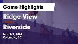 Ridge View  vs Riverside  Game Highlights - March 2, 2024
