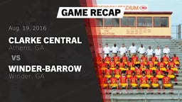 Recap: Clarke Central  vs. Winder-Barrow  2016