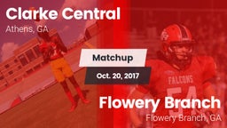 Matchup: Clarke Central vs. Flowery Branch  2017