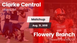 Matchup: Clarke Central vs. Flowery Branch  2018