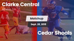 Matchup: Clarke Central vs. Cedar Shoals   2018