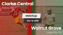 Matchup: Clarke Central vs. Walnut Grove  2018