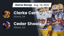 Recap: Clarke Central  vs. Cedar Shoals   2022