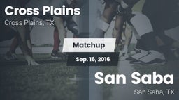 Matchup: Cross Plains vs. San Saba  2016