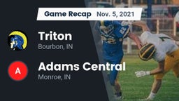 Recap: Triton  vs. Adams Central  2021