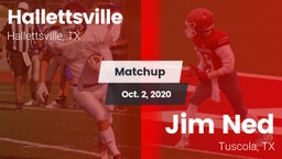 Matchup: Hallettsville vs. Jim Ned  2020