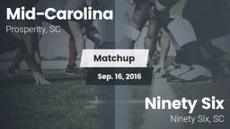 Matchup: Mid-Carolina vs. Ninety Six  2016