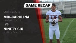 Recap: Mid-Carolina  vs. Ninety Six  2016