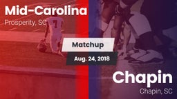 Matchup: Mid-Carolina vs. Chapin  2018