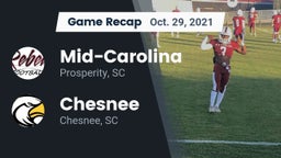 Recap: Mid-Carolina  vs. Chesnee  2021