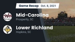 Recap: Mid-Carolina  vs. Lower Richland  2021