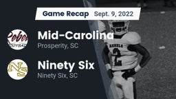 Recap: Mid-Carolina  vs. Ninety Six  2022