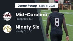 Recap: Mid-Carolina  vs. Ninety Six  2023