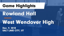 Rowland Hall vs West Wendover High Game Highlights - Dec. 9, 2018