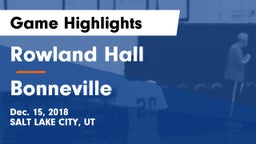 Rowland Hall vs Bonneville  Game Highlights - Dec. 15, 2018