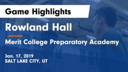 Rowland Hall vs Merit College Preparatory Academy Game Highlights - Jan. 17, 2019