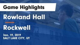 Rowland Hall vs Rockwell Game Highlights - Jan. 19, 2019