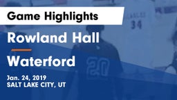 Rowland Hall vs Waterford Game Highlights - Jan. 24, 2019