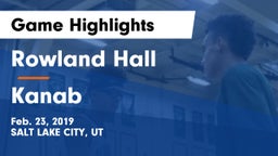 Rowland Hall vs Kanab Game Highlights - Feb. 23, 2019