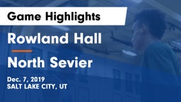Rowland Hall vs North Sevier  Game Highlights - Dec. 7, 2019