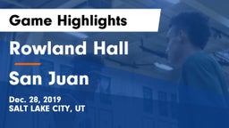 Rowland Hall vs San Juan  Game Highlights - Dec. 28, 2019