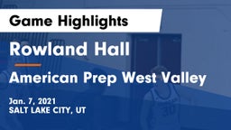 Rowland Hall vs American Prep West Valley Game Highlights - Jan. 7, 2021