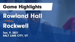Rowland Hall vs Rockwell  Game Highlights - Jan. 9, 2021