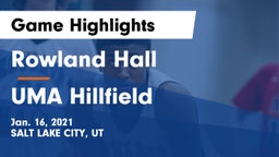 Rowland Hall vs UMA Hillfield Game Highlights - Jan. 16, 2021
