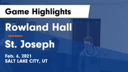 Rowland Hall vs St. Joseph  Game Highlights - Feb. 6, 2021