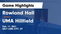 Rowland Hall vs UMA Hillfield Game Highlights - Feb. 11, 2021