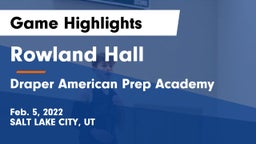 Rowland Hall vs Draper American Prep Academy Game Highlights - Feb. 5, 2022