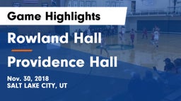 Rowland Hall vs Providence Hall Game Highlights - Nov. 30, 2018