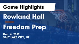 Rowland Hall vs Freedom Prep Game Highlights - Dec. 6, 2019