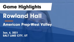 Rowland Hall vs American Prep-West Valley  Game Highlights - Jan. 6, 2021