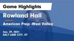 Rowland Hall vs American Prep -West Valley Game Highlights - Jan. 29, 2021